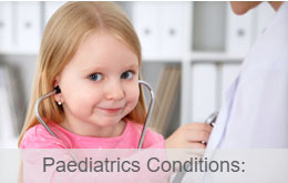 Paediatric conditions